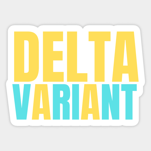 Delta variant funny covid design Sticker by DestinationAU